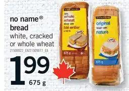 Fortinos NO NAME BREAD BREAD, 675 G offer