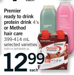 Fortinos PREMIER READY TO DRINK PROTEIN DRINK 4'S OR METHOD HAIR CARE, 399-414 ML offer