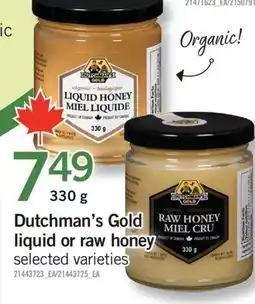 Fortinos DUTCHMAN'S GOLD LIQUID OR RAW HONEY, 330g offer