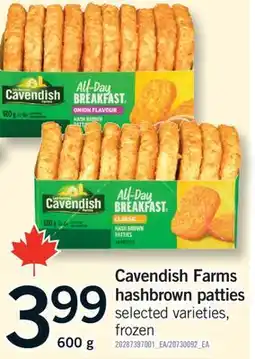 Fortinos CAVENDISH FARMS HASHBROWN PATTIES, 600 G offer
