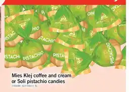 Fortinos MIES KLEJ COFFEE AND CREAM OR SOLI PISTACHIO CANDIES offer