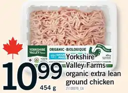 Fortinos YORKSHIRE VALLEY FARMS ORGANIC EXTRA LEAN GROUND CHICKEN, 454 G offer