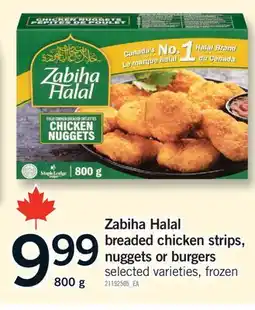 Fortinos ZABIHA HALAL BREADED CHICKEN STRIPS, NUGGETS OR BURGERS, 800 g offer