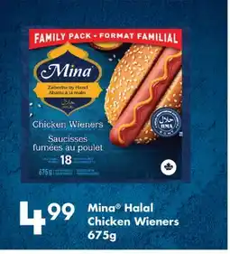 Fortinos MINA HALAL CHICKEN WIENERS, 675G offer