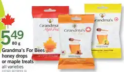 Fortinos GRANDMA'S FOR BEES HONEY DROPS OR MAPLE TREATS offer