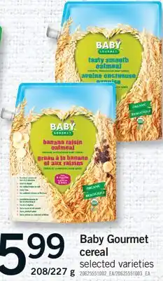 Fortinos Baby Gourmet cereal, 208/227 G offer