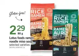 Fortinos LOTUS FOODS RAMEN NOODLE MISO SOUP, 80 g offer