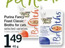 Fortinos PURINA FANCY FEAST CLASSIC BROTHS FOR CATS, 40 G offer