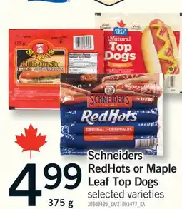 Fortinos SCHNEIDERS REDHOTS OR MAPLE LEAF TOP DOGS, 375 G offer