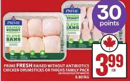 Food Basics PRIME FRESH RAISED WITHOUT ANTIBIOTICS CHICKEN DRUMSTICKS OR THIGHS FAMILY PACK offer