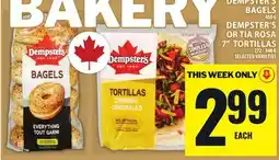 Food Basics BAKERY DEMPSTER'S BAGELS 450G DEMPSTER'S OR TIA ROSA 7 TORTILLAS 272-340G offer