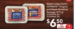 Loblaws MAPLE LODGE FARMS ULTIMATE ORIGINAL AND MAPLE BREAKFAST SAUSAGE, 375 G offer