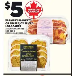 Loblaws FARMER'S MARKET OR SIMPLE JOY SLICED LOAF CAKES, 344-400 G offer