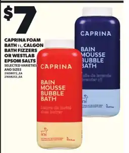 Loblaws CAPRINA FOAM BATH, 1L, CALGON BATH FIZZERS OR WESTLAB EPSOM SALTS offer