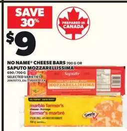 Loblaws NO NAME CHEESE BARS, 700 G OR SAPUTO MOZZARELLISSIMA, 690/700 G offer