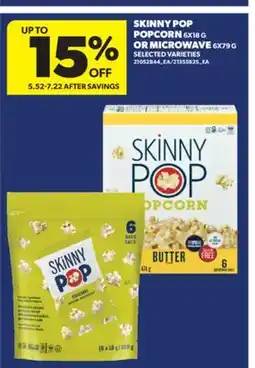 Real Canadian Superstore SKINNY POP POPCORN, 6X18 G OR MICROWAVE, 6X79 G offer