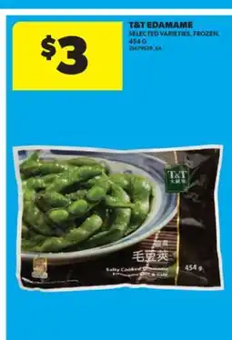 Real Canadian Superstore T & T EDAMAME, 454 G offer
