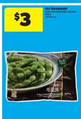 Real Canadian Superstore T & T EDAMAME, 454 G offer