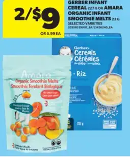 Real Canadian Superstore GERBER INFANT CEREAL 227 G OR AMARA ORGANIC INFANT SMOOTHIE MELTS 23 G offer