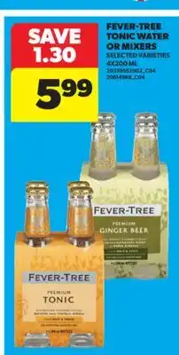 Real Canadian Superstore FEVER-TREE TONIC WATER OR MIXERS, 4X200 ML offer
