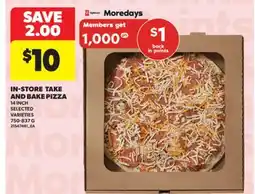 Real Canadian Superstore IN-STORE TAKE AND BAKE PIZZA, 14 INCH, 750-837 G offer