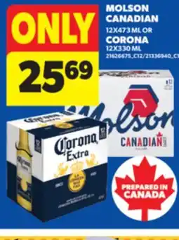Real Canadian Superstore MOLSON CANADIAN 12X473 ML OR CORONA 12X330 ML offer