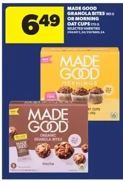 Real Canadian Superstore MADE GOOD GRANOLA BITES, 185 G OR MORNING OAT CUPS, 175 G offer