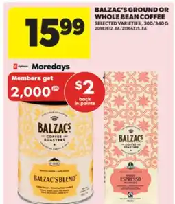 Real Canadian Superstore BALZAC'S GROUND OR WHOLE BEAN COFFEE, 300/340 G offer