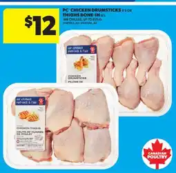 Real Canadian Superstore PC CHICKEN DRUMSTICKS, 8'S OR THIGHS BONE-IN, 6'S offer