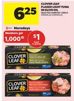 Real Canadian Superstore CLOVER LEAF FLAKED LIGHT TUNA IN OLIVE OIL, 3X80 G offer