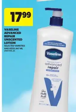 Real Canadian Superstore VASELINE ADVANCED REPAIR UNSCENTED LOTION, 947 ML offer