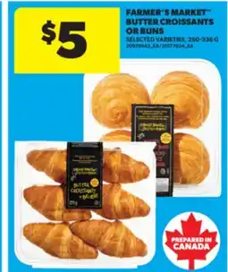 Real Canadian Superstore FARMER'S MARKET BUTTER CROISSANTS OR BUNS, 260-336 G offer