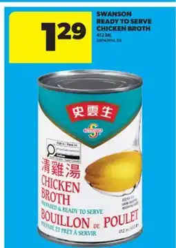 Real Canadian Superstore SWANSON READY TO SERVE CHICKEN BROTH, 412 ML offer