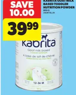 Real Canadian Superstore KABRITA GOAT MILK BASED TODDLER NUTRITION POWDER, 800 G offer