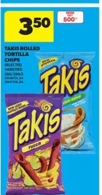 Real Canadian Superstore TAKIS ROLLED TORTILLA CHIPS, 260/280 G offer