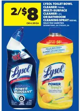 Real Canadian Superstore LYSOL TOILET BOWL CLEANER, 710 ML, MULTI-SURFACE CLEANER, 1.2 L OR BATHROOM CLEANING SPRAY, 950 ML offer