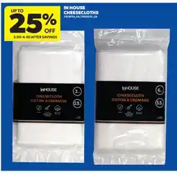 Real Canadian Superstore IN HOUSE CHEESECLOTHS offer