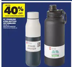 Real Canadian Superstore PC STAINLESS STEEL BOTTLES OR TUMBLERS, 550 ML-1 L offer