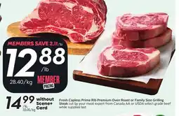 Sobeys Fresh Capless Prime Rib Premium Oven Roast or Family Size Grilling Steak offer