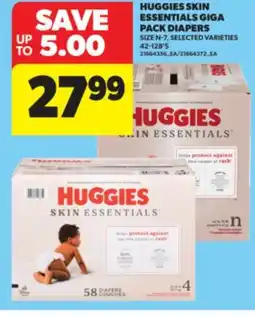 Real Canadian Superstore HUGGIES SKIN ESSENTIALS GIGA PACK DIAPERS, SIZE N-7, 42-128'S offer