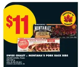 No Frills SWISS CHALET or MONTANA'S PORK BACK RIBS, 600/650 g offer