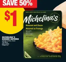No Frills MICHELINA'S DINNER ENTRÉES, 156-284 g offer