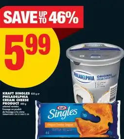 No Frills KRAFT SINGLES 825 g or PHILADELPHIA CREAM CHEESE PRODUCT 450 g offer