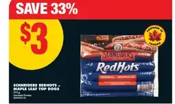 No Frills SCHNEIDERS REDHOTS or MAPLE LEAF TOP DOGS, 375 G offer
