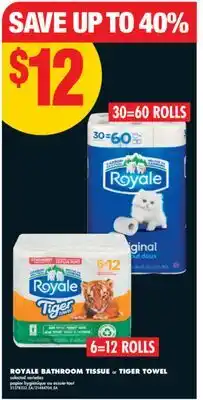 No Frills ROYALE BATHROOM TISSUE or TIGER TOWEL offer