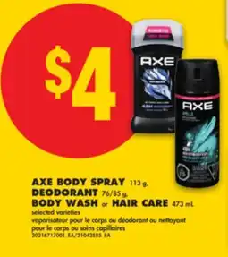 No Frills AXE BODY SPRAY 113 g, DEODORANT 76/85 g, BODY WASH or HAIR CARE 473 mL offer