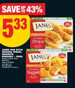No Frills JANES PUB STYLE CHICKEN STRIPS, NUGGETS, BURGERS or FRIES, 600/700 g offer