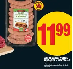 No Frills MARCANGELO ITALIAN SAUSAGES or MEATBALLS, 1 kg offer