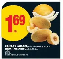 No Frills CANARY MELON or HAMI MELONS offer