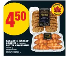 No Frills FARMER'S MARKET COOKIES 372/456 g or BUTTER CROISSANTS 260-336 g offer